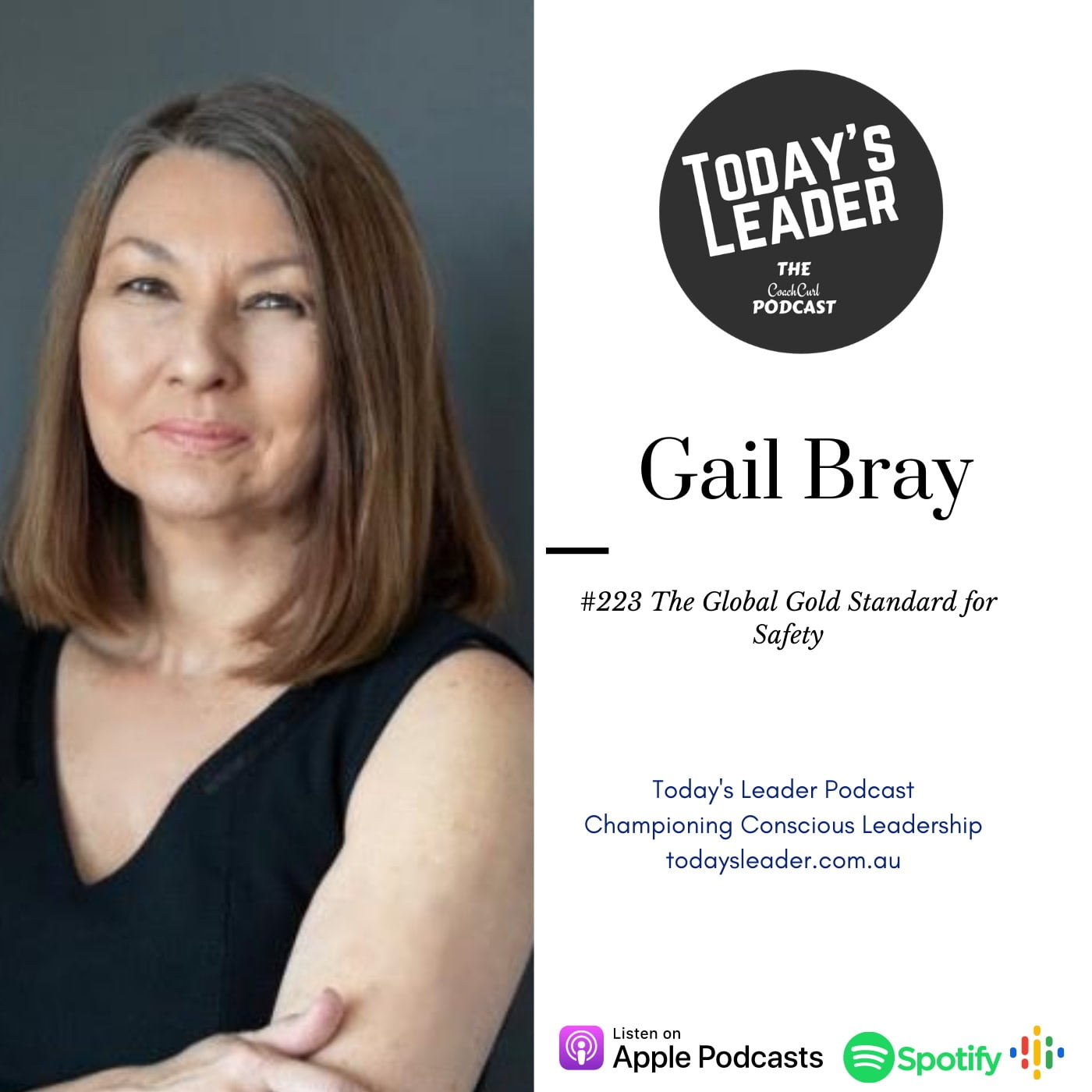 Podcast graphic for "Today's Leader" featuring Gail Bray discussing "The Global Gold Standard for Safety."